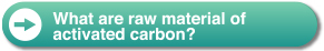 What are raw material of activated carbon?