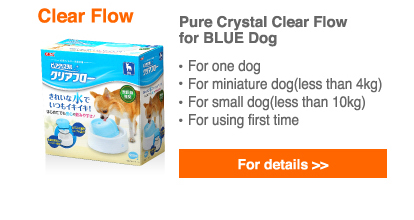 Pure Crystal Clear Flow for BLUE Dog