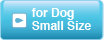 for Dog Small Size