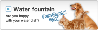 Water fountain - Pure Crystal FAQ